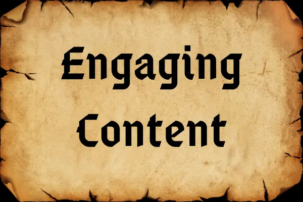 Parchment with Engaging Content written on it